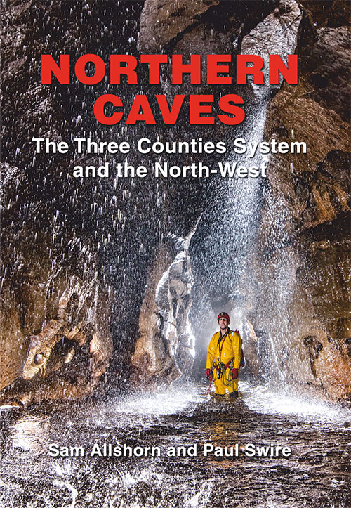 Northern Caves 2017 - The Three Counties System and the North West